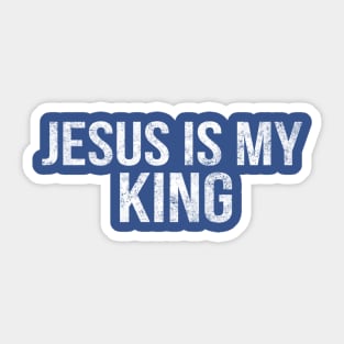 Jesus Is My King Cool Motivational Christian Sticker